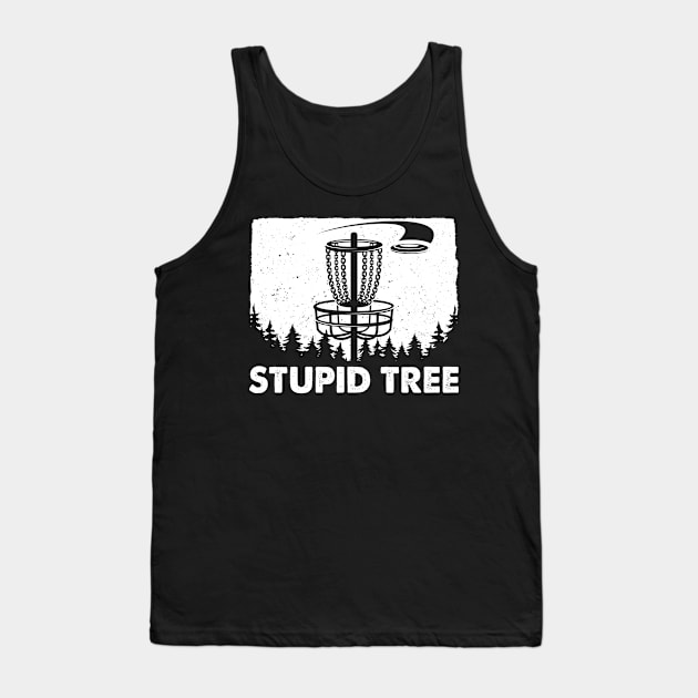 Stupid Tree Disc Golf Funny Frisbee Golf Tank Top by LolaGardner Designs